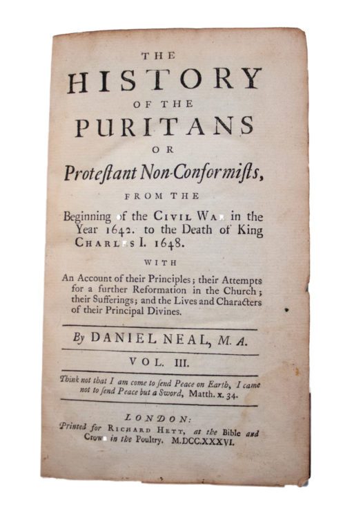 History of the Puritans by Daniel Neal, 1732 in 4 volumes