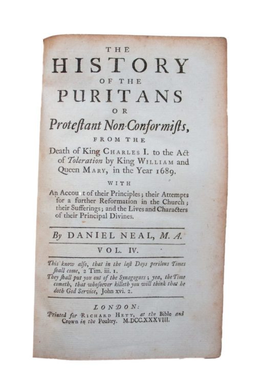History of the Puritans by Daniel Neal, 1732 in 4 volumes
