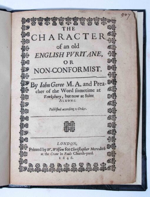 GEREE, John. The character of an old English Pvritane, or non-conformist. 1646