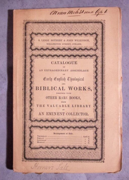 Catalogue of an Extraordinary Assemblage of Early English Theological and Biblical Works, together with other Rare Books, from the Valuable Library of an Eminent Collector.