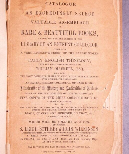 Catalogue of an exceedingly select and valuable assemblage of Rare and Beautiful Books, forming the Library of an Eminent Collector comprising a very extensive series of the rarest works of Early English Theology from the well-known collection of William Maskell.