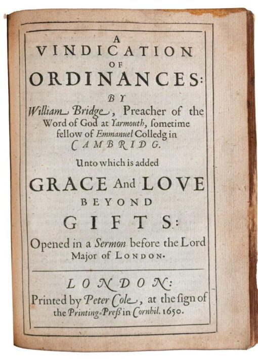 The ‘Works’ of William Bridge plus 3 additional Sermons in contemporary calf 1649