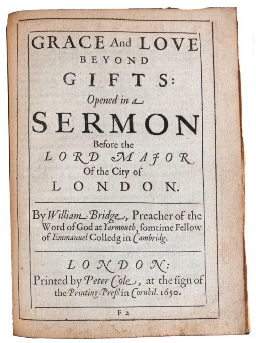 The ‘Works’ of William Bridge plus 3 additional Sermons in contemporary calf 1649