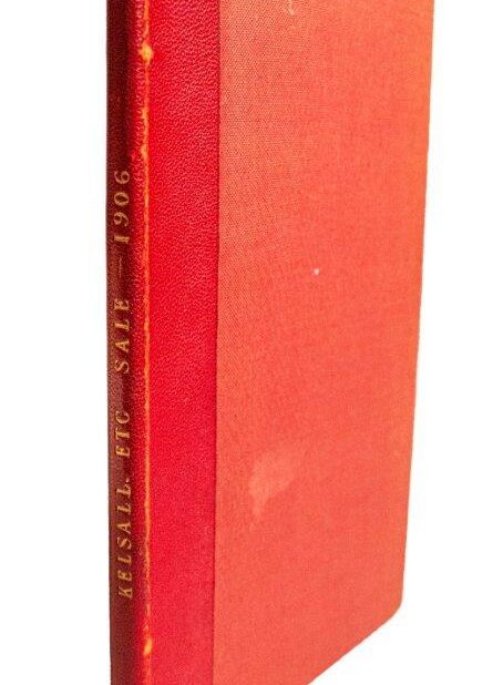 [Thomas Forbes Kelsall] Catalogue of Valuable Books and Illuminated and other Manuscripts…The Library of Thos. Forbes Kelsall Esq. 1906