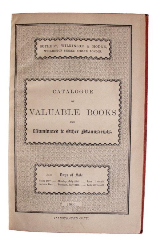 [Thomas Forbes Kelsall] Catalogue of Valuable Books and Illuminated and other Manuscripts…The Library of Thos. Forbes Kelsall Esq. 1906