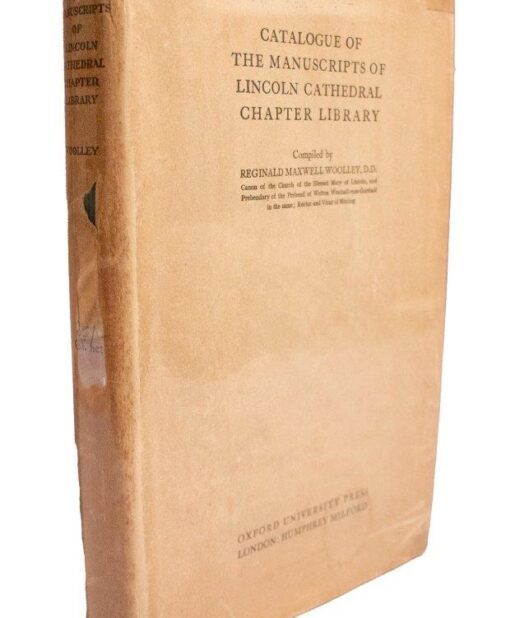 Catalogue of the manuscripts of the Lincoln Cathedral Chapter Library.